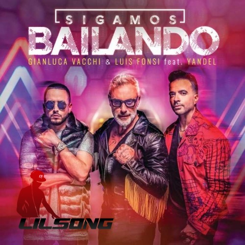 Gianluca Vacchi & Luis Fonsi Ft. Yandel - Sigamos Bailando